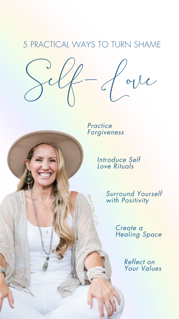 How to Turn Shame into Self-Love by Awaken With Sophie