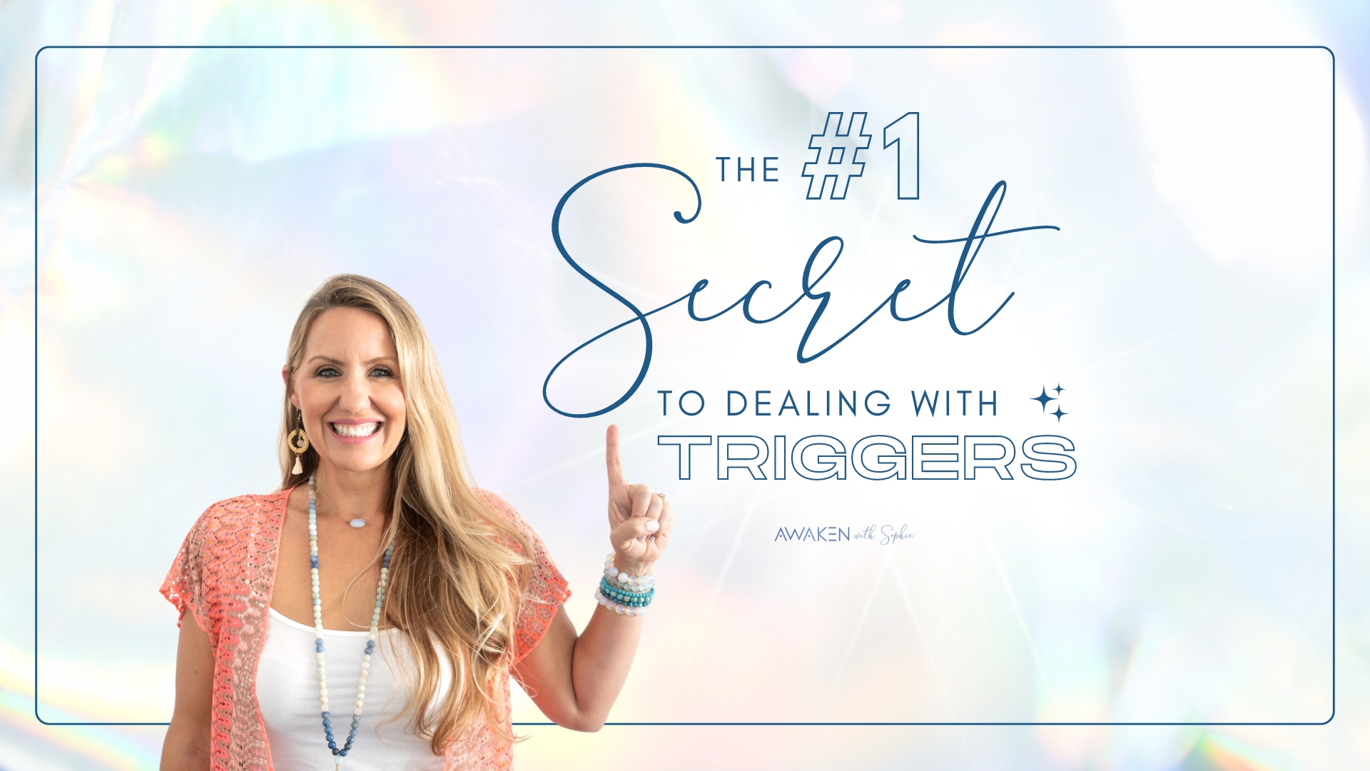 The Number 1 Secret to Dealing With Triggers with Sophie Frabotta