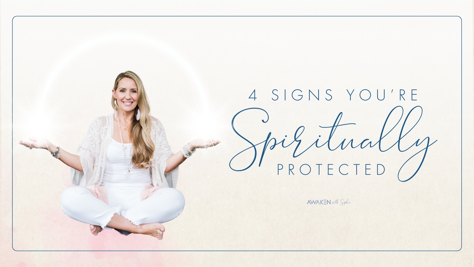 4 Signs You’re Spiritually Protected