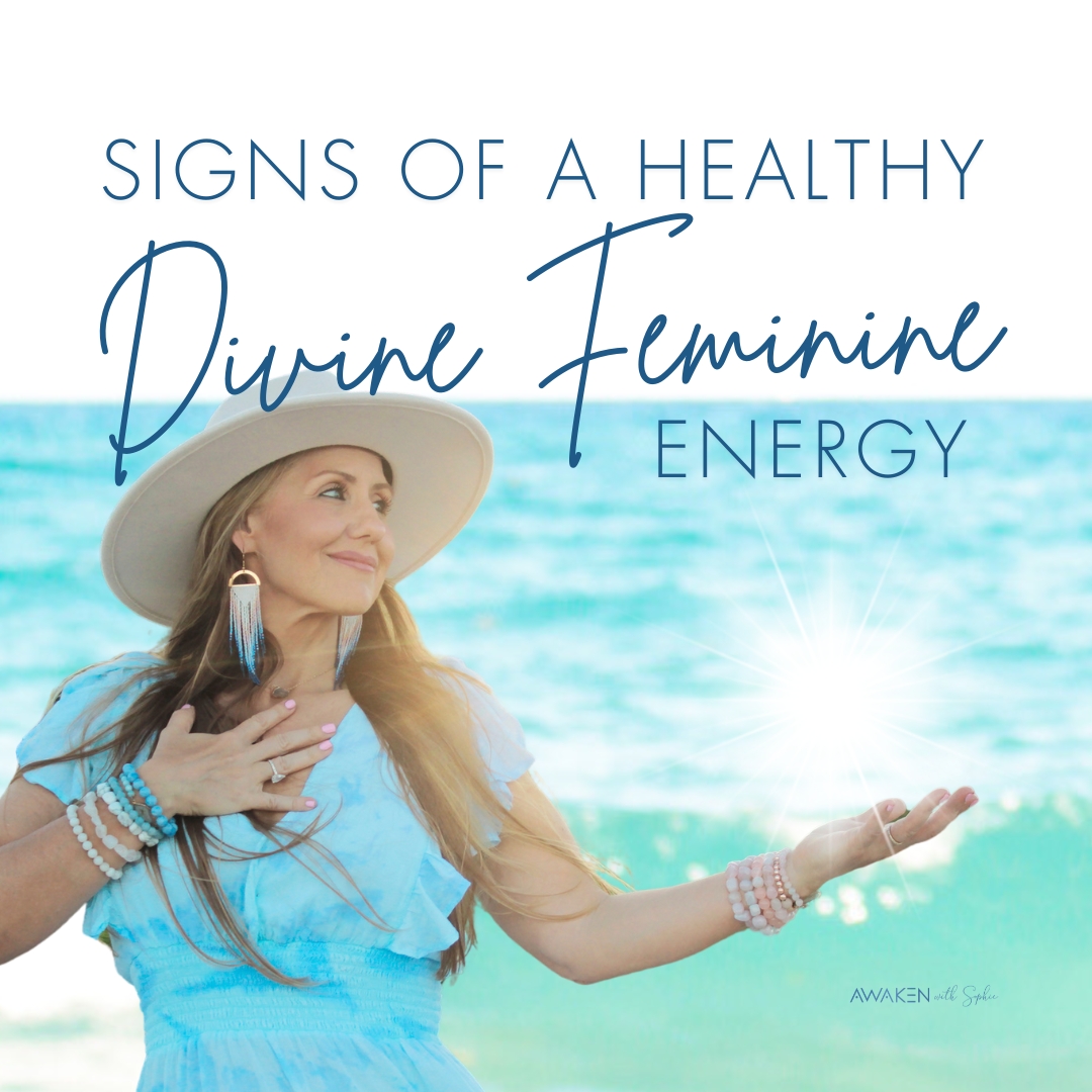 Signs of a Healthy Feminine Energy