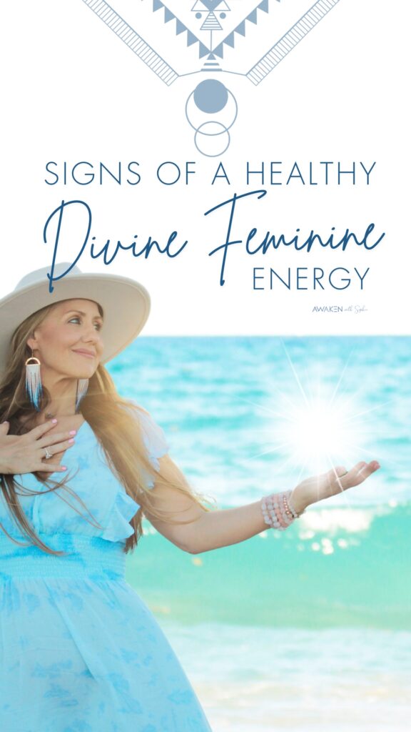 Signs of a Healthy Divine Feminine Energy