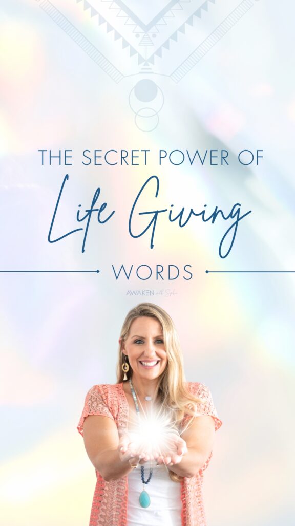 The Secret Power of Life Giving Words by Sophie Frabotta